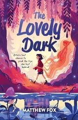 Lovely Dark kaina ir informacija | Knygos paaugliams ir jaunimui | pigu.lt