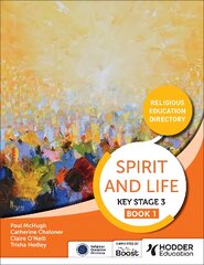 Spirit and Life: Religious Education Directory for Catholic Schools Key Stage 3 Book 1 kaina ir informacija | Knygos paaugliams ir jaunimui | pigu.lt