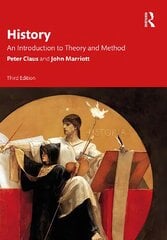 History: An Introduction to Theory and Method 3rd edition цена и информация | Исторические книги | pigu.lt