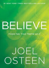 Believe: Hope Has Your Name on It цена и информация | Духовная литература | pigu.lt