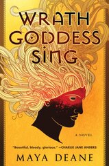 Wrath Goddess Sing: A Novel цена и информация | Фантастика, фэнтези | pigu.lt