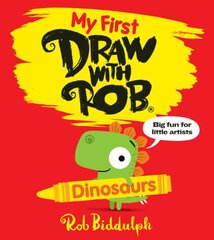 My First Draw With Rob: Dinosaurs цена и информация | Книги для самых маленьких | pigu.lt