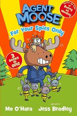 Agent Moose: Super Spy (3 book bind-up) цена и информация | Книги для подростков и молодежи | pigu.lt