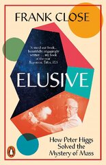 Elusive: How Peter Higgs Solved the Mystery of Mass цена и информация | Книги по экономике | pigu.lt