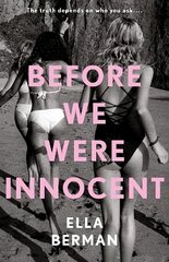 Before We Were Innocent: The electrifying coming-of-age novel of summer 2023! цена и информация | Фантастика, фэнтези | pigu.lt