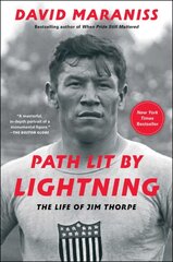 Path Lit by Lightning: The Life of Jim Thorpe цена и информация | Биографии, автобиогафии, мемуары | pigu.lt