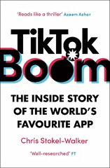 TikTok Boom: The Inside Story of the World's Favourite App цена и информация | Книги по экономике | pigu.lt