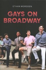 Gays on Broadway цена и информация | Книги об искусстве | pigu.lt