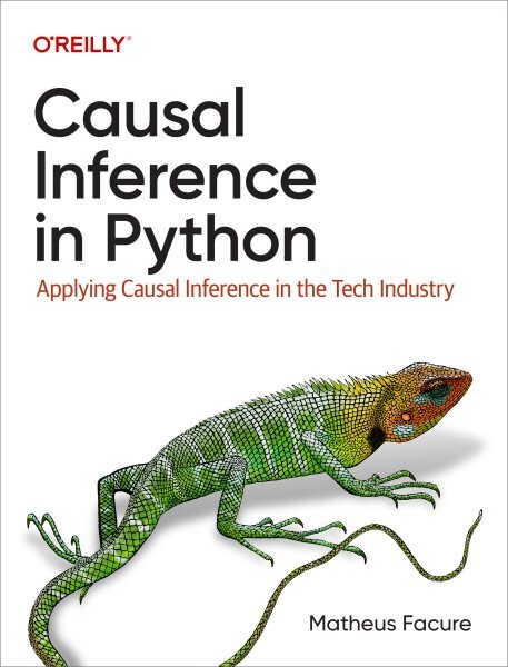 Causal Inference in Python: Applying Causal Inference in the Tech Industry цена и информация | Ekonomikos knygos | pigu.lt