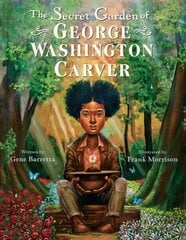 Secret Garden of George Washington Carver kaina ir informacija | Knygos mažiesiems | pigu.lt