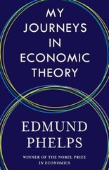 My Journeys in Economic Theory kaina ir informacija | Biografijos, autobiografijos, memuarai | pigu.lt