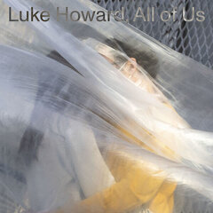 Luke Howard - All Of Us, LP, виниловая пластинка, 12" vinyl record цена и информация | Виниловые пластинки, CD, DVD | pigu.lt