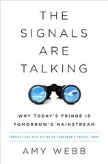 Signals Are Talking: Why Today's Fringe Is Tomorrow's Mainstream kaina ir informacija | Ekonomikos knygos | pigu.lt