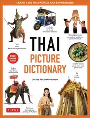 Thai Picture Dictionary: Learn 1,500 Thai Words and Phrases - The Perfect Visual Resource for Language Learners of All Ages (Includes Online Audio) kaina ir informacija | Užsienio kalbos mokomoji medžiaga | pigu.lt