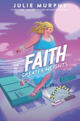 Faith: Greater Heights kaina ir informacija | Knygos paaugliams ir jaunimui | pigu.lt