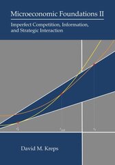 Microeconomic Foundations II: Imperfect Competition, Information, and Strategic Interaction kaina ir informacija | Ekonomikos knygos | pigu.lt