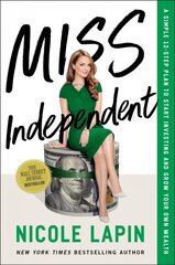 Miss Independent: A Simple 12-Step Plan to Start Investing and Grow Your Own Wealth цена и информация | Самоучители | pigu.lt
