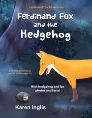 Ferdinand Fox and the Hedgehog Large type / large print edition kaina ir informacija | Knygos mažiesiems | pigu.lt