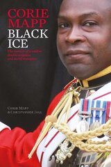 Black Ice: The memoir of a soldier, double amputee and world champion цена и информация | Биографии, автобиографии, мемуары | pigu.lt