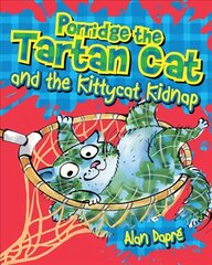 Porridge the Tartan Cat and the Kittycat Kidnap kaina ir informacija | Knygos paaugliams ir jaunimui | pigu.lt