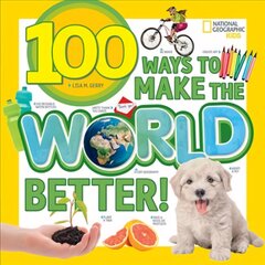 100 Ways to Make the World Better цена и информация | Книги для подростков  | pigu.lt
