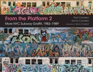 From the Platform 2: More Nyc Subway Graffiti, 1983-1989: More NYC Subway Graffiti, 1983a1989 kaina ir informacija | Knygos apie meną | pigu.lt