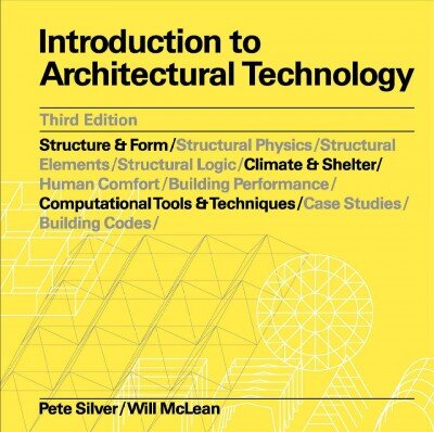 Introduction to Architectural Technology Third Edition 3rd ed. kaina ir informacija | Knygos apie architektūrą | pigu.lt