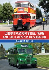 London Transport Buses, Trams and Trolleybuses in Preservation цена и информация | Путеводители, путешествия | pigu.lt