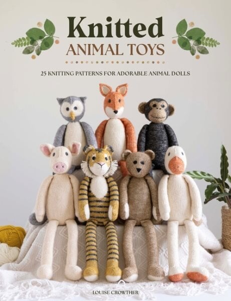 Knitted Animal Toys: 25 knitting patterns for adorable animal dolls цена и информация | Knygos apie sveiką gyvenseną ir mitybą | pigu.lt