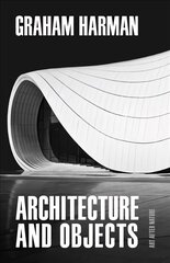 Architecture and Objects цена и информация | Книги об архитектуре | pigu.lt