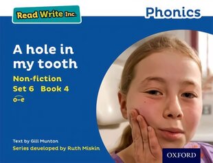 Read Write Inc. Phonics: Blue Set 6 Non-fiction 4 A hole in my tooth kaina ir informacija | Knygos paaugliams ir jaunimui | pigu.lt