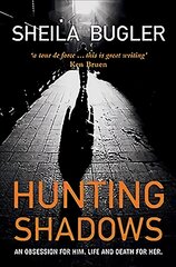 Hunting Shadows: An obsession for him. Life and death for her. kaina ir informacija | Fantastinės, mistinės knygos | pigu.lt