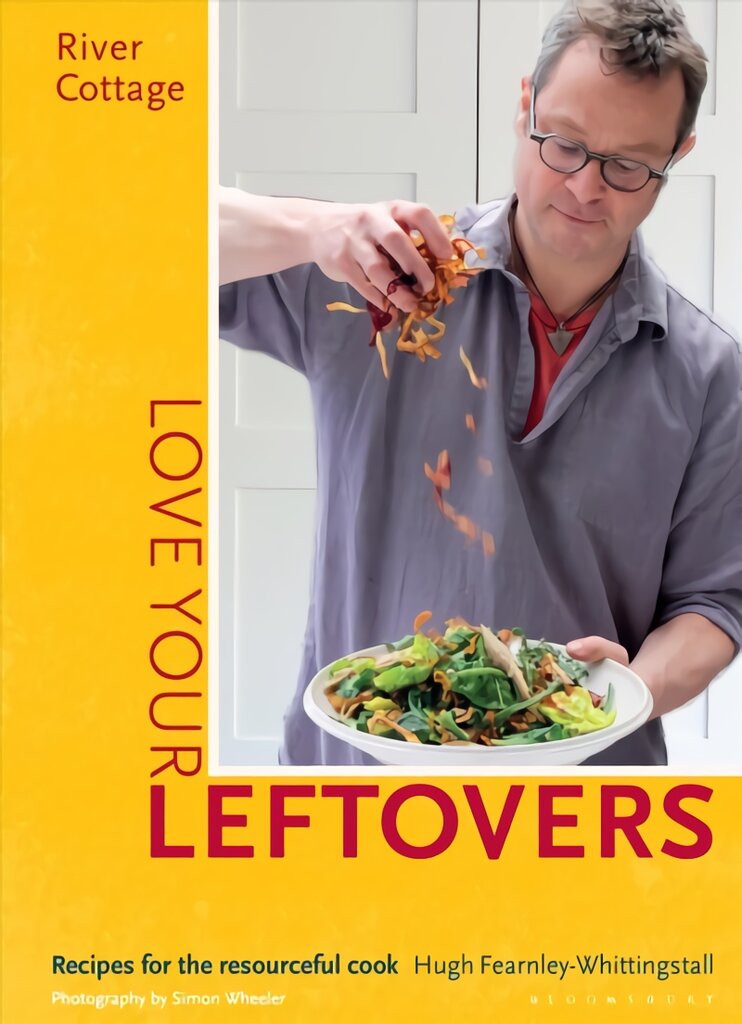 River Cottage Love Your Leftovers: Recipes for the resourceful cook kaina ir informacija | Receptų knygos | pigu.lt