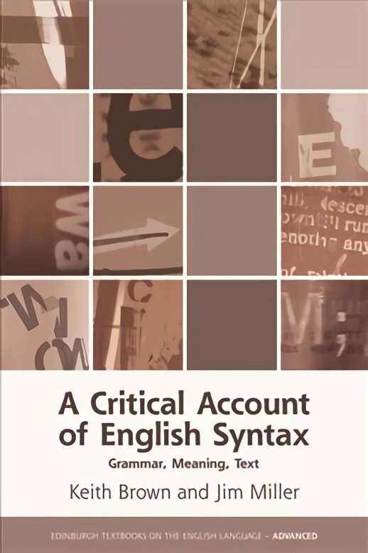 Critical Account of English Syntax: Grammar, Meaning, Text цена и информация | Užsienio kalbos mokomoji medžiaga | pigu.lt