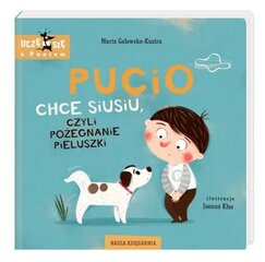 Pucio chce siusiu, czyli pożegnanie pieluszki цена и информация | Книги для детей | pigu.lt