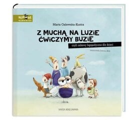 Z muchą na luzie ćwiczymy buzie, czyli zabawy logopedyczne dla dzieci kaina ir informacija | Knygos vaikams | pigu.lt