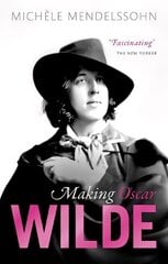 Making Oscar Wilde kaina ir informacija | Istorinės knygos | pigu.lt