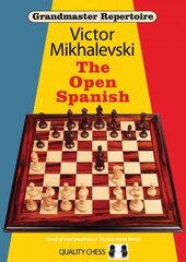 Grandmaster Repertoire 13 - The Open Spanish: The Open Spanish цена и информация | Книги о питании и здоровом образе жизни | pigu.lt