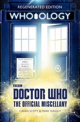 Doctor Who: Who-ology: Regenerated Edition цена и информация | Книги об искусстве | pigu.lt