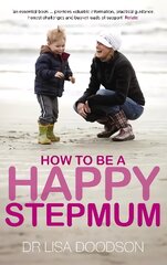 How to be a Happy Stepmum kaina ir informacija | Saviugdos knygos | pigu.lt