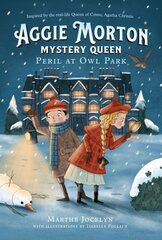 Aggie Morton, Mystery Queen: Peril At Owl Park: Peril at Owl Park цена и информация | Книги для подростков  | pigu.lt