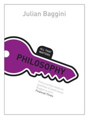 Philosophy: All That Matters kaina ir informacija | Istorinės knygos | pigu.lt