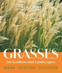 Grasses for Gardens and Landscapes цена и информация | Книги о садоводстве | pigu.lt