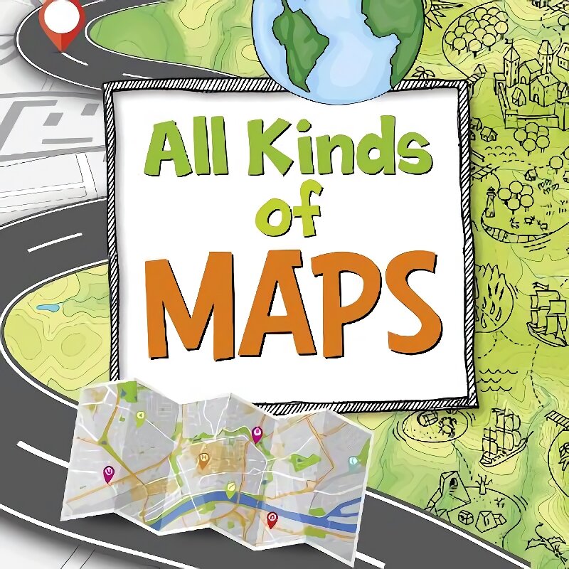 All Kinds of Maps цена и информация | Knygos paaugliams ir jaunimui | pigu.lt