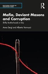 Mafia, Deviant Masons and Corruption: Shifty Brotherhoods in Italy kaina ir informacija | Socialinių mokslų knygos | pigu.lt