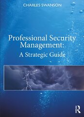 Professional Security Management: A Strategic Guide kaina ir informacija | Ekonomikos knygos | pigu.lt