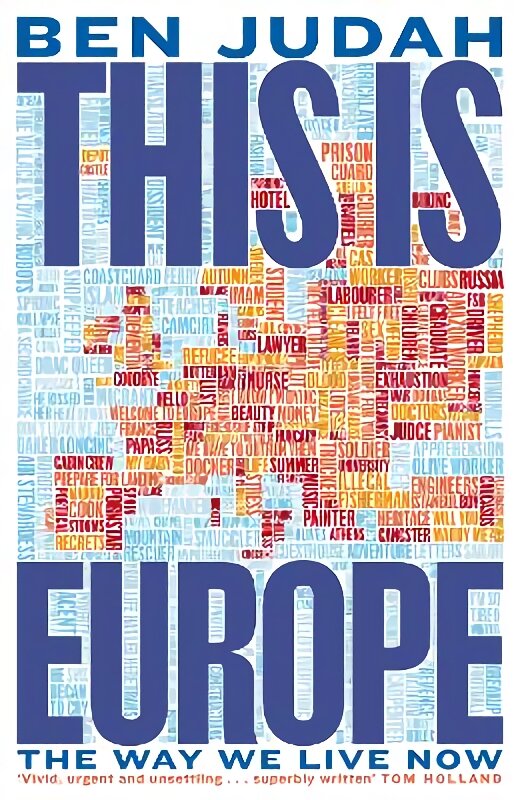 This is Europe: The Way We Live Now цена и информация | Poezija | pigu.lt