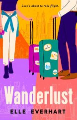 Wanderlust: The heartwarming romcom perfect to escape with this summer kaina ir informacija | Fantastinės, mistinės knygos | pigu.lt