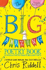 Big Amazing Poetry Book: 52 Weeks of Poetry From 52 Brilliant Poets kaina ir informacija | Knygos paaugliams ir jaunimui | pigu.lt