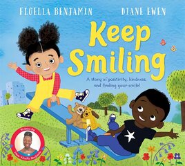 Keep Smiling: A story of positivity and kindness from national treasure Dame Floella Benjamin kaina ir informacija | Knygos mažiesiems | pigu.lt